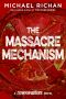 [The Downwinders 05] • The Massacre Mechanism